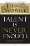 Talent is Never Enough