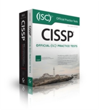 CISSP (ISC)2 Certified Information Systems Security Professional Official Study Guide and Official ISC2 Practice Tests K