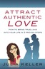 Attract Authentic Love