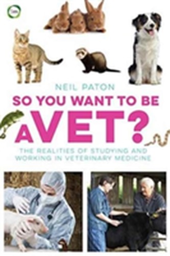 So You Want to be a Vet