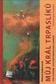 Můj král trpaslíků aneb cverkologie - první česká vědecká nauka o trpaslících