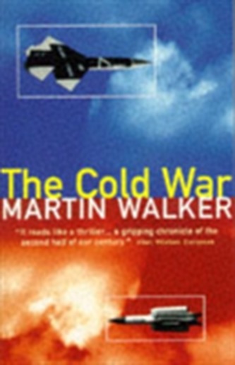The Cold War And The Making Of The Modern World