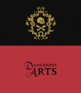 Dangerous Arts