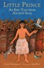 Little Prince: An Epic Tale from Ancient Iraq