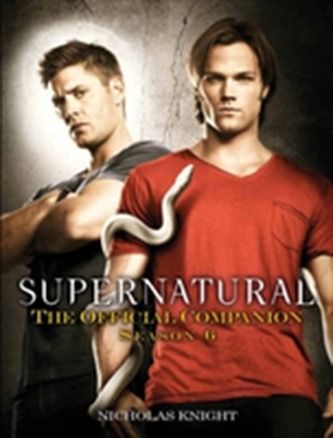 Supernatural - Official Companion Series 6