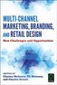 Multi-Channel Marketing, Branding and Retail Design