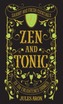 Zen and Tonic