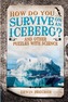 How Do You Survive on an Iceberg?