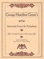 George Hamilton Green's Instruction Course For Xylophone