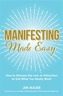 Manifesting Made Easy