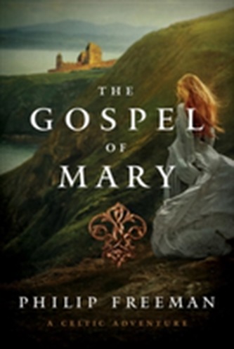The Gospel of Mary - A Celtic Adventure
