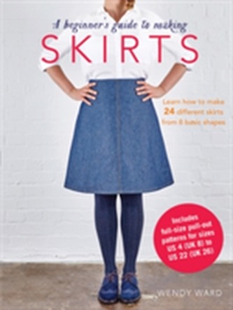 A Beginner's Guide to Making Skirts
