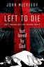 Left to Die but Loved by God