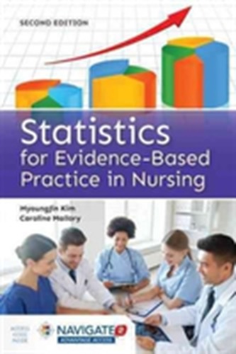 Statistics For Evidence-Based Practice In Nursing
