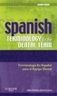 Spanish Terminology for the Dental Team