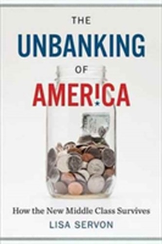 Unbanking of America: How the New Middle Class Survives