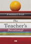 The Teacher's Devotional: A Moment's Break