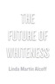 The Future of Whiteness