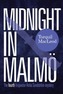 Midnight in Malmo