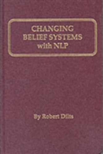 Changing Belief Systems with Neurolinguistic Programming