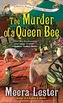 The Murder Of A Queen Bee