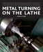Metal Turning on the Lathe