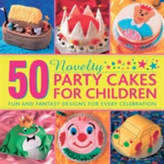 50 Novelty Party Cakes for Children