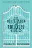 The Other Garden and Collected Stories