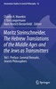 Moritz Steinschneider. the Hebrew Translations of the Middle Ages and the Jews as Transmitters