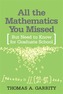 All the Mathematics You Missed