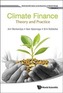 Climate Finance: Theory And Practice