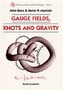 Gauge Fields, Knots And Gravity