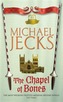 The Chapel of Bones (Knights Templar Mysteries 18)