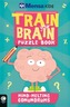 Mensa Train Your Brain: Mind-Melting Conundrums