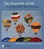 Trip Around the World: A Country Quilt Block Travelogue