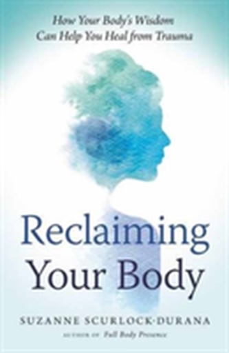 Reclaiming Your Body