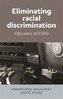 Fifty Years of the International Convention on the Elimination of All Forms of Racial Discrimination