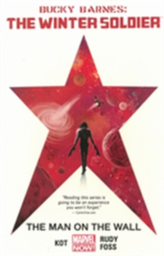 Bucky Barnes: The Winter Soldier Volume 1: The Man On The Wall