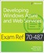 Developing Windows Azure and Web Services