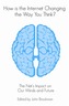 How is the Internet Changing the Way You Think?