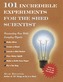 101 Incredible Experiments for the Shed Scientist