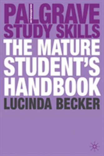 The Mature Student's Handbook