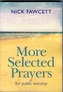MORE SELECTED PRAYERS FOR PUBLIC WORSHIP