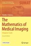 The Mathematics of Medical Imaging