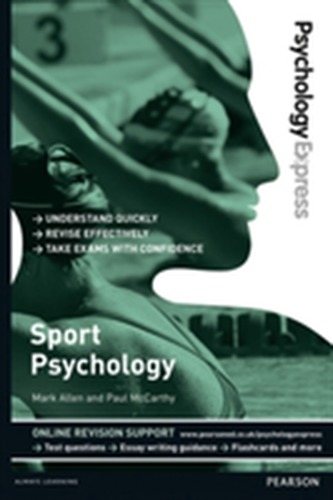 Psychology Express: Sport Psychology (Undergraduate Revision Guide)