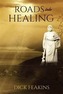 Roads into Healing