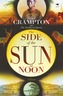 The side of the sun at noon