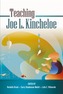 Teaching Joe L. Kincheloe