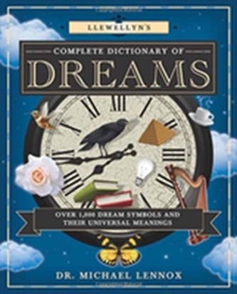 Llewellyn's Complete Dictionary of Dreams