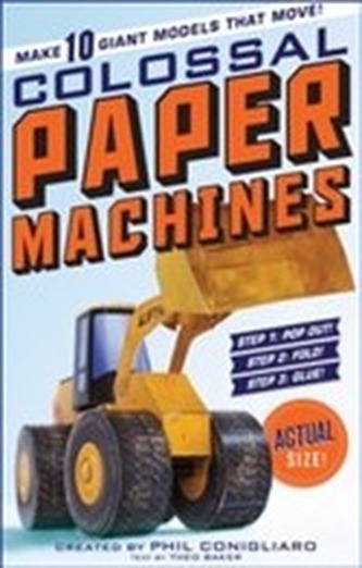 The Colossal Book of Colossal Paper Machines